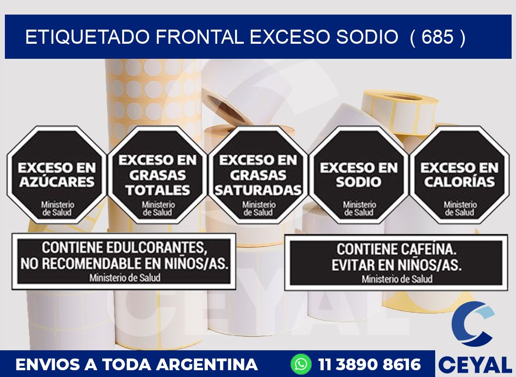 ETIQUETADO FRONTAL EXCESO SODIO ( 685 )