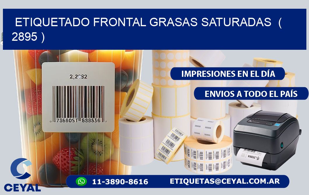 ETIQUETADO FRONTAL GRASAS SATURADAS  ( 2895 )