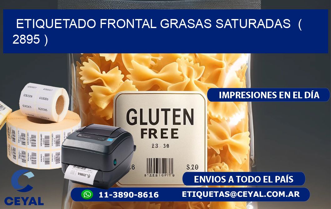 ETIQUETADO FRONTAL GRASAS SATURADAS  ( 2895 )