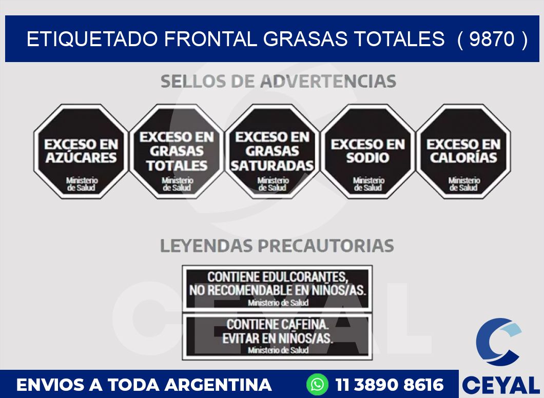 ETIQUETADO FRONTAL GRASAS TOTALES ( 9870 )