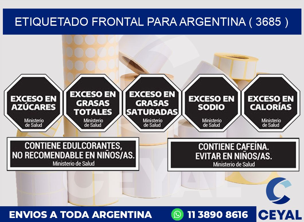 ETIQUETADO FRONTAL PARA ARGENTINA ( 3685 )