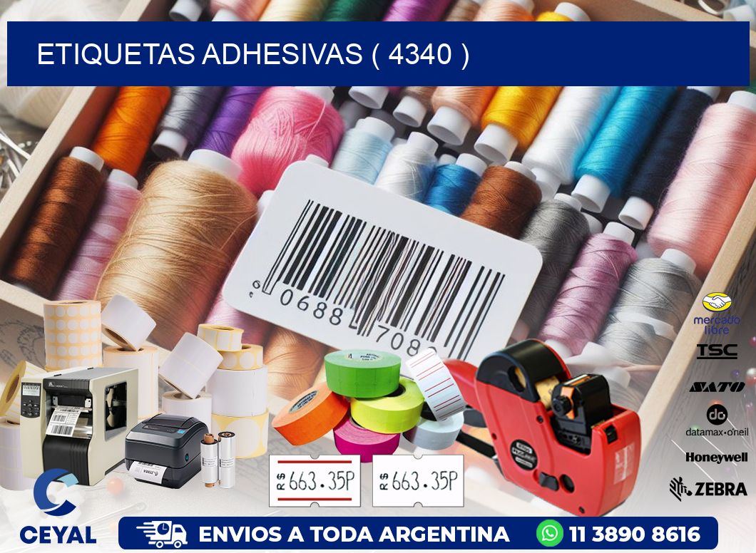 ETIQUETAS ADHESIVAS ( 4340 )