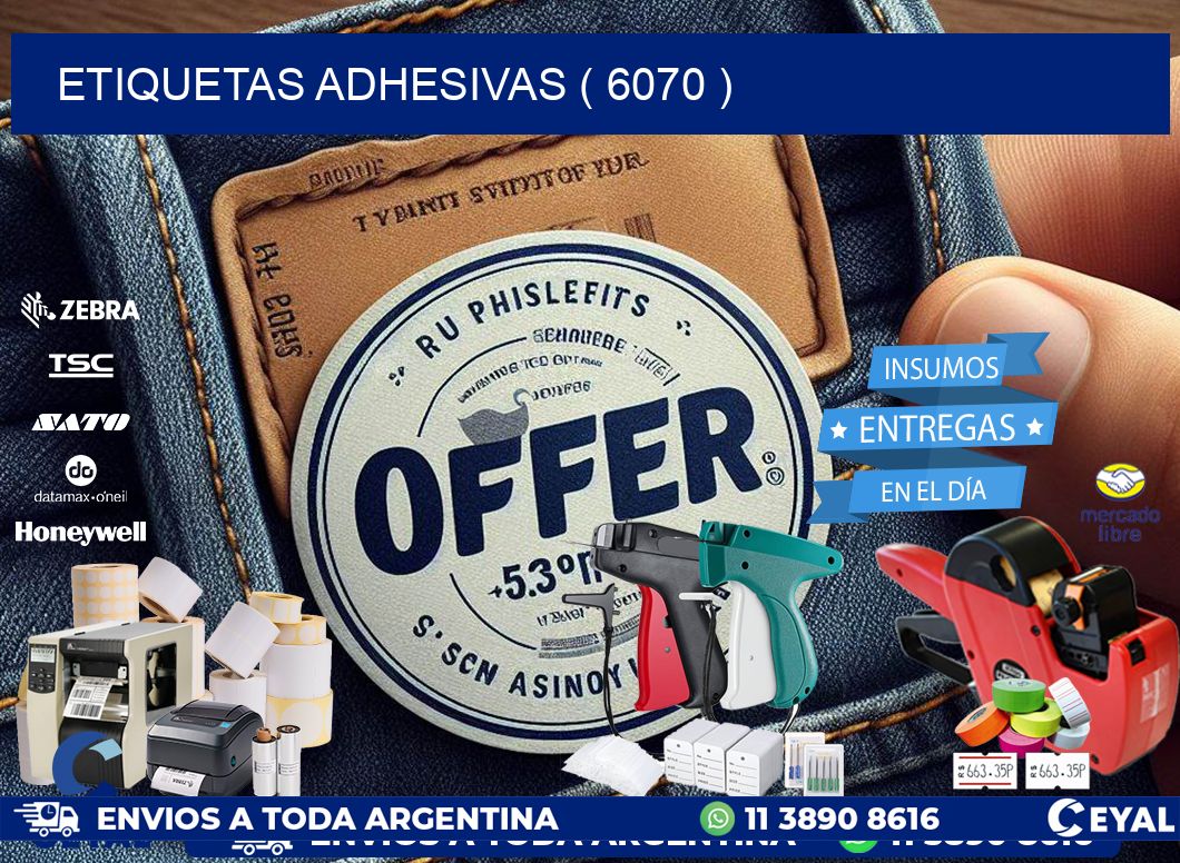 ETIQUETAS ADHESIVAS ( 6070 )