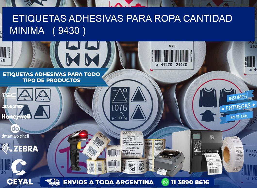 ETIQUETAS ADHESIVAS PARA ROPA CANTIDAD MINIMA   ( 9430 )