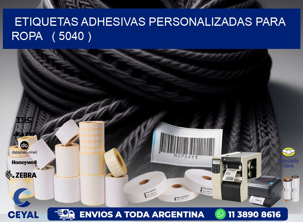 ETIQUETAS ADHESIVAS PERSONALIZADAS PARA ROPA ( 5040 )