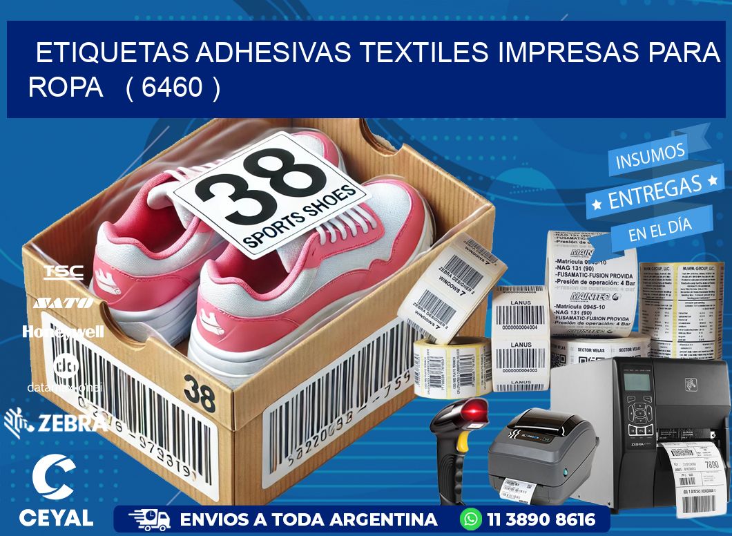 ETIQUETAS ADHESIVAS TEXTILES IMPRESAS PARA ROPA ( 6460 )