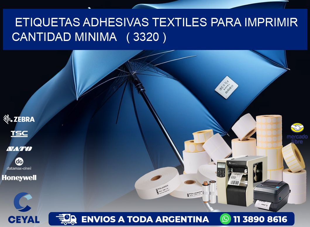 ETIQUETAS ADHESIVAS TEXTILES PARA IMPRIMIR CANTIDAD MINIMA ( 3320 )