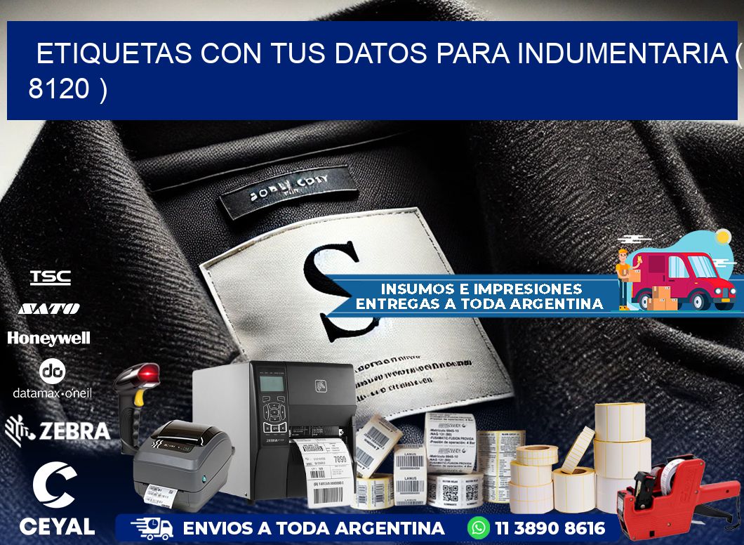 ETIQUETAS CON TUS DATOS PARA INDUMENTARIA ( 8120 )