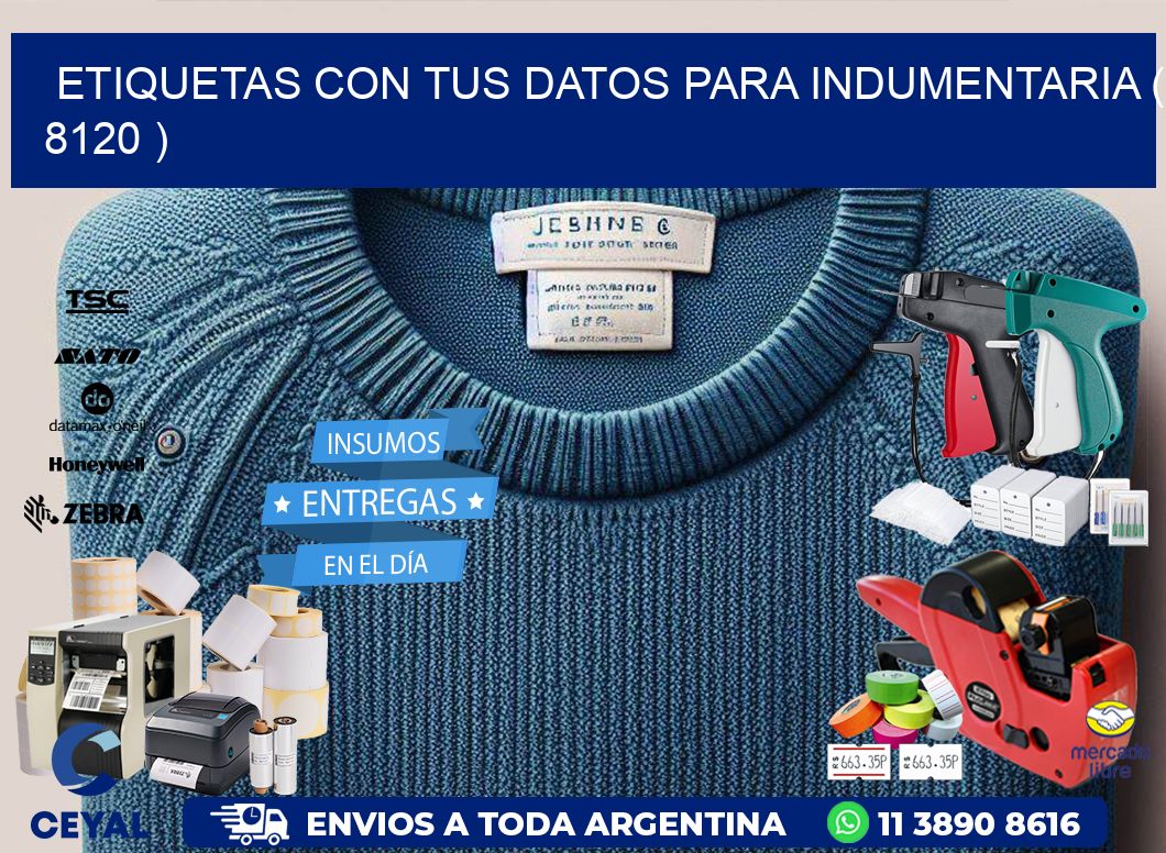 ETIQUETAS CON TUS DATOS PARA INDUMENTARIA ( 8120 )