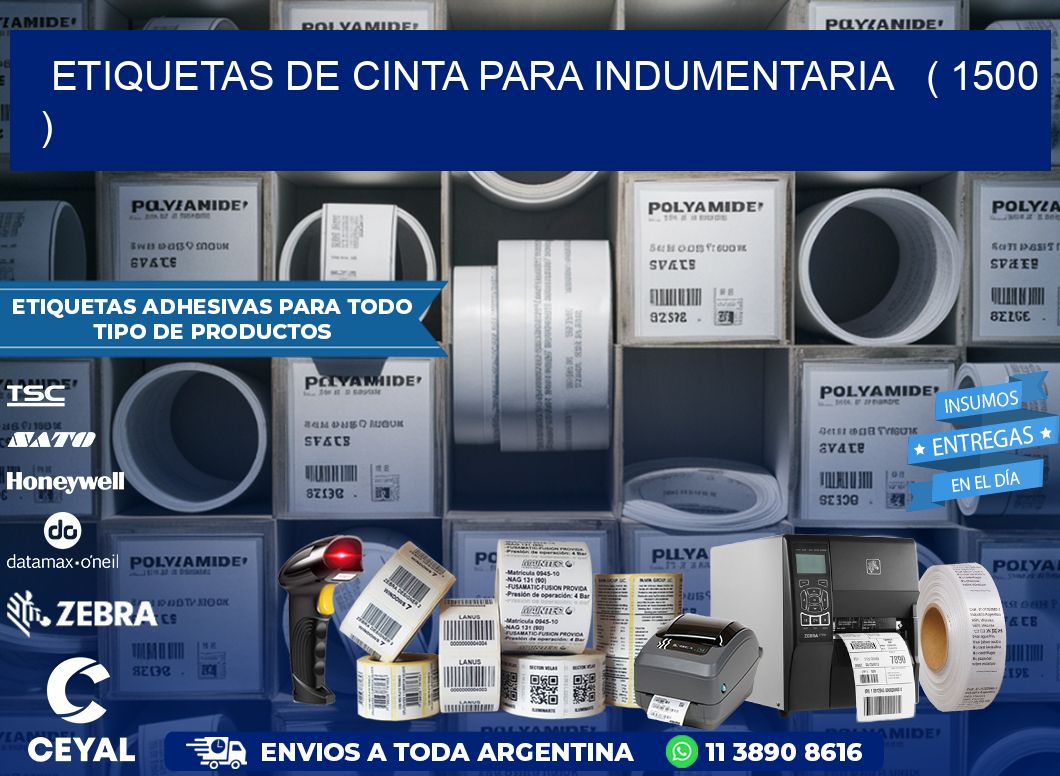 ETIQUETAS DE CINTA PARA INDUMENTARIA   ( 1500 )