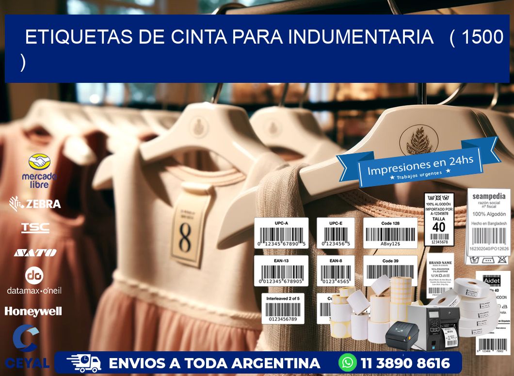 ETIQUETAS DE CINTA PARA INDUMENTARIA ( 1500 )