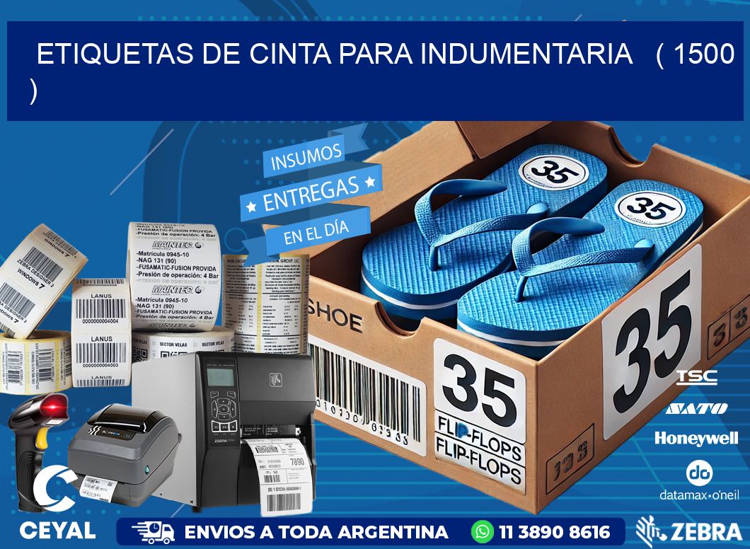 ETIQUETAS DE CINTA PARA INDUMENTARIA ( 1500 )