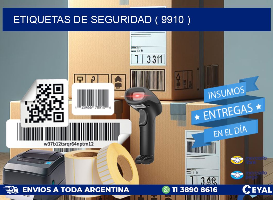 ETIQUETAS DE SEGURIDAD ( 9910 )