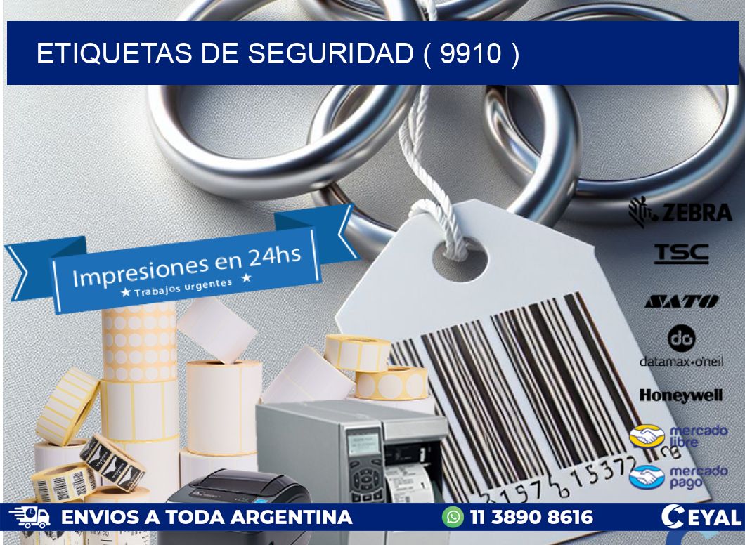 ETIQUETAS DE SEGURIDAD ( 9910 )