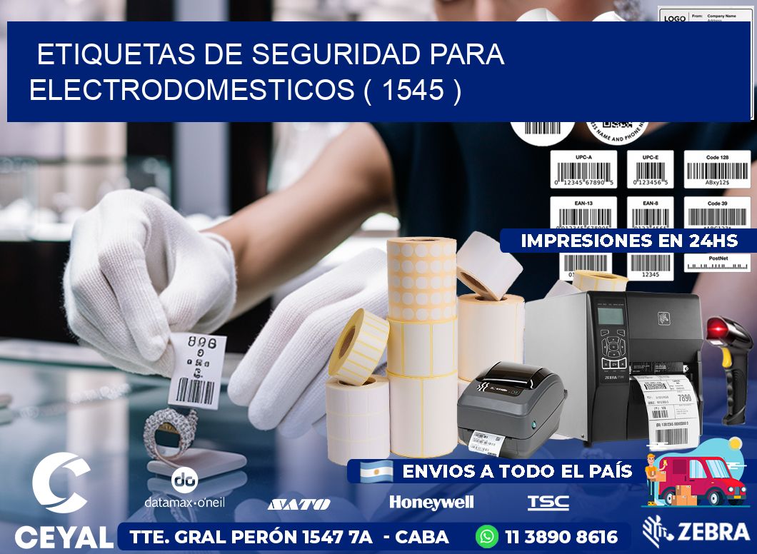 ETIQUETAS DE SEGURIDAD PARA ELECTRODOMESTICOS ( 1545 )