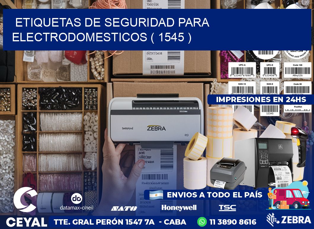 ETIQUETAS DE SEGURIDAD PARA ELECTRODOMESTICOS ( 1545 )