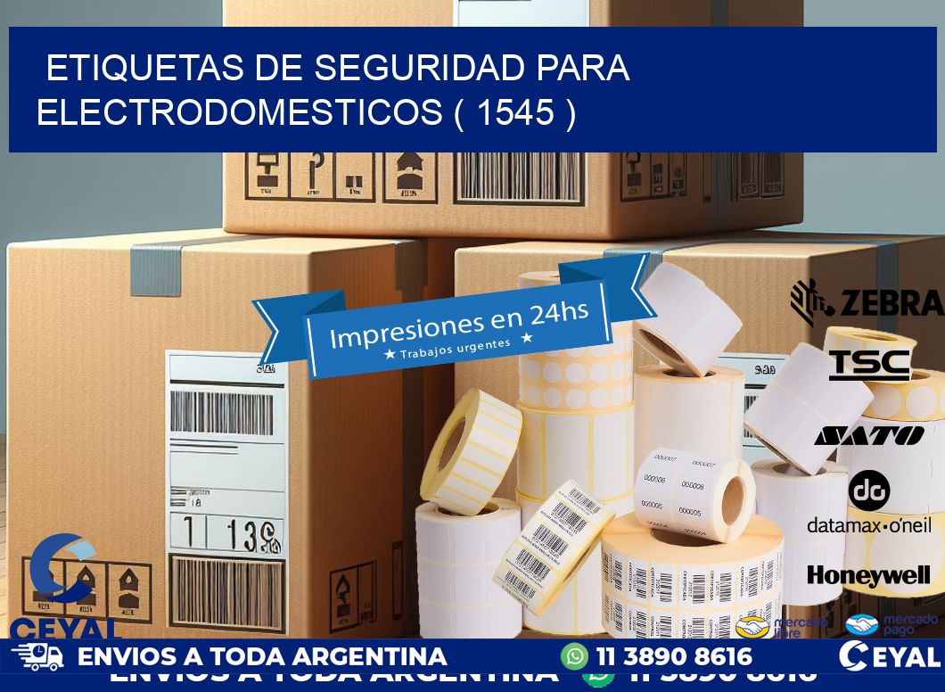 ETIQUETAS DE SEGURIDAD PARA ELECTRODOMESTICOS ( 1545 )