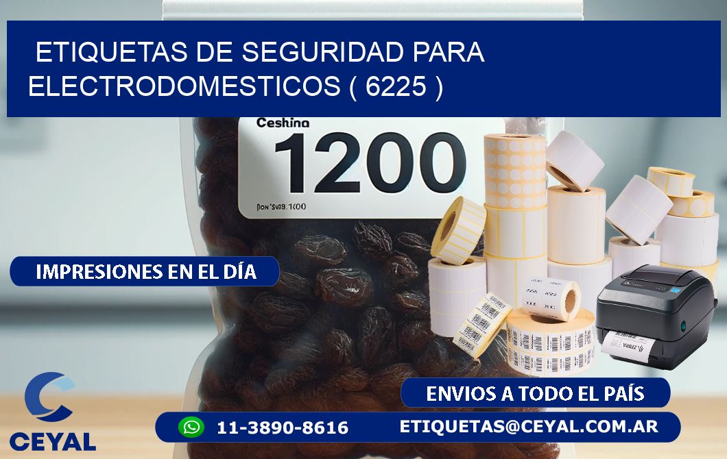 ETIQUETAS DE SEGURIDAD PARA ELECTRODOMESTICOS ( 6225 )