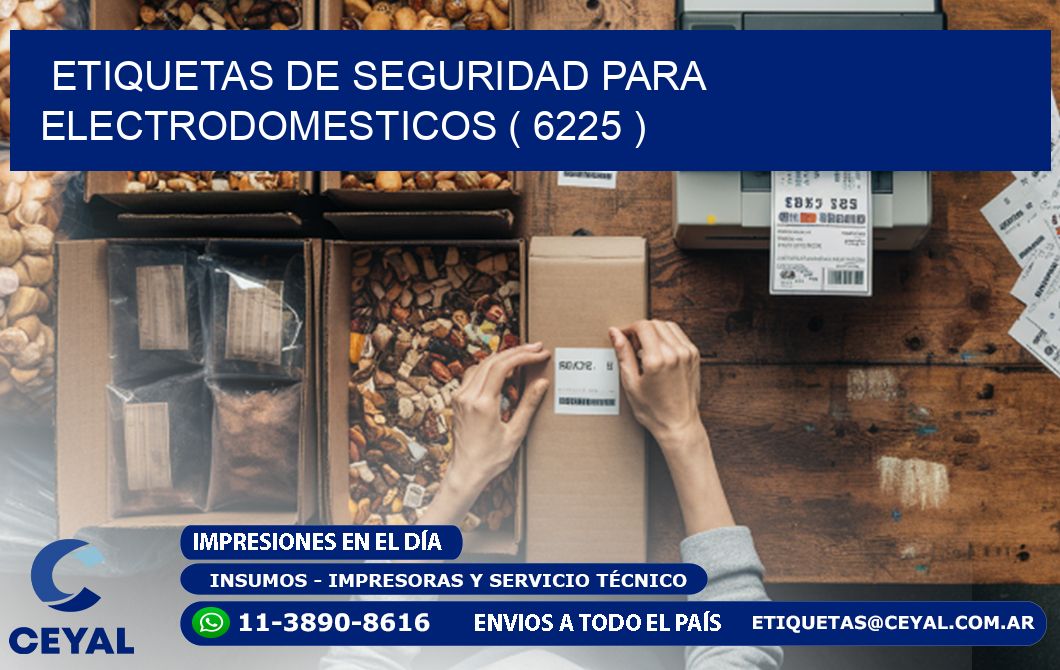 ETIQUETAS DE SEGURIDAD PARA ELECTRODOMESTICOS ( 6225 )