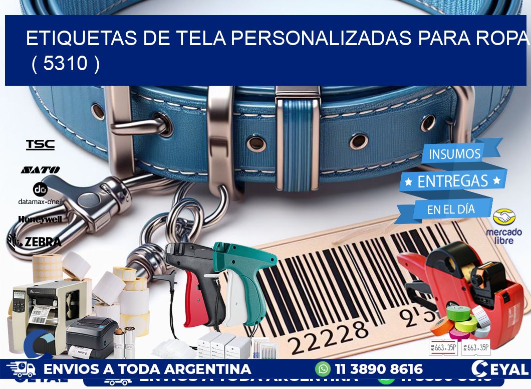 ETIQUETAS DE TELA PERSONALIZADAS PARA ROPA ( 5310 )