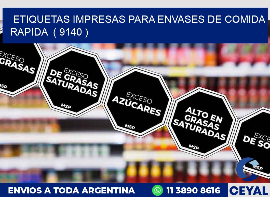 ETIQUETAS IMPRESAS PARA ENVASES DE COMIDA RAPIDA ( 9140 )
