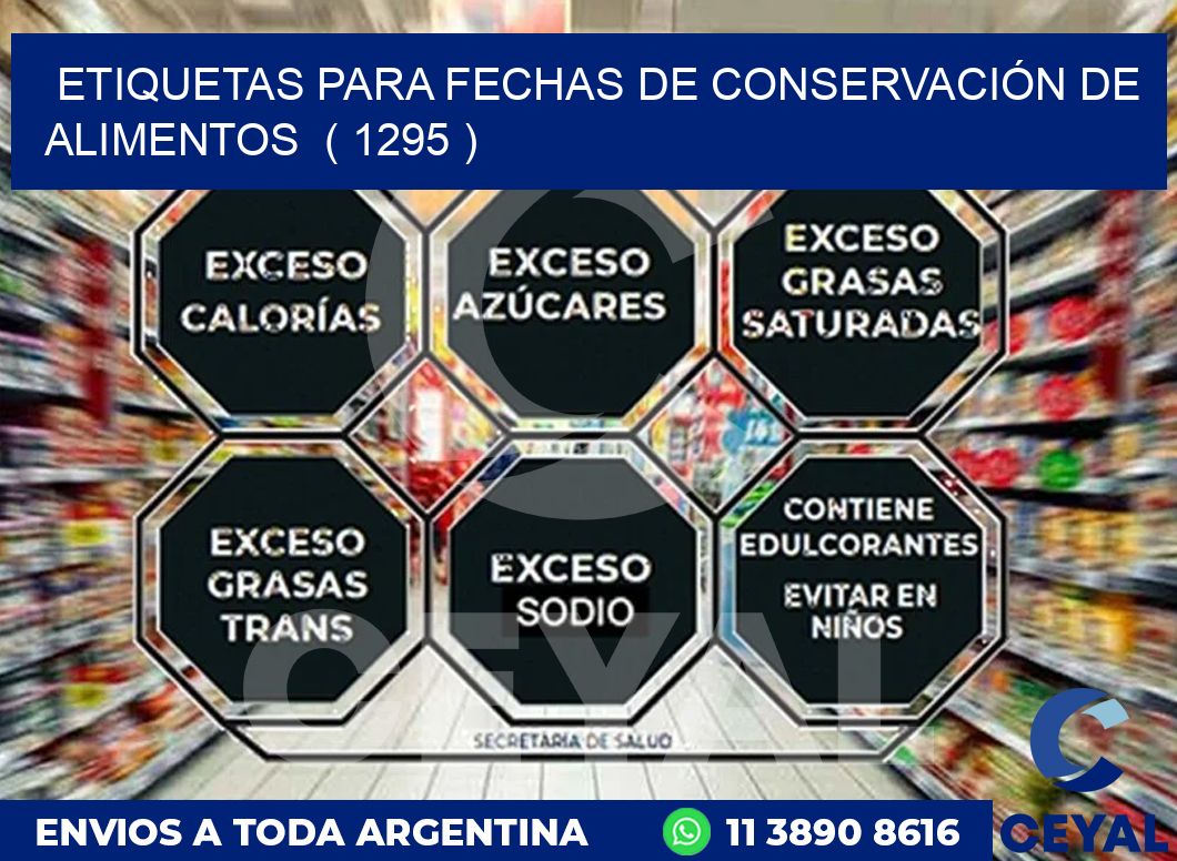 ETIQUETAS PARA FECHAS DE CONSERVACIÓN DE ALIMENTOS ( 1295 )