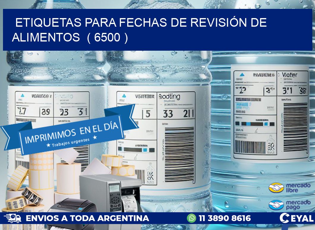 ETIQUETAS PARA FECHAS DE REVISIÓN DE ALIMENTOS ( 6500 )