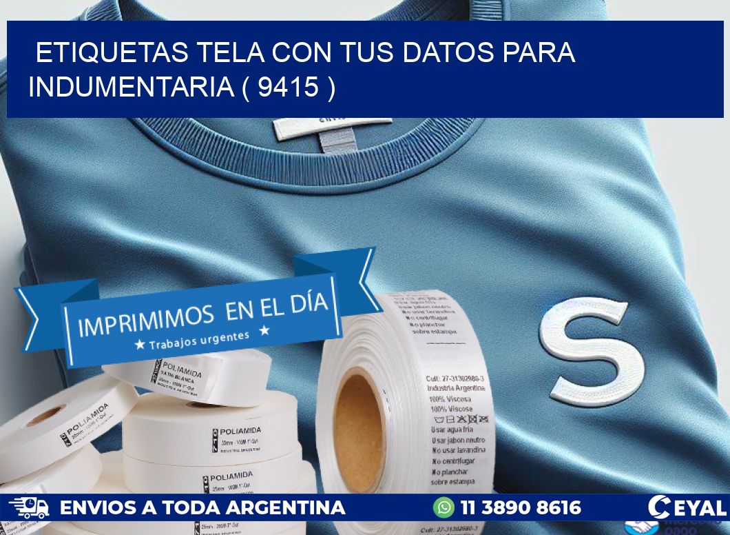 ETIQUETAS TELA CON TUS DATOS PARA INDUMENTARIA ( 9415 )