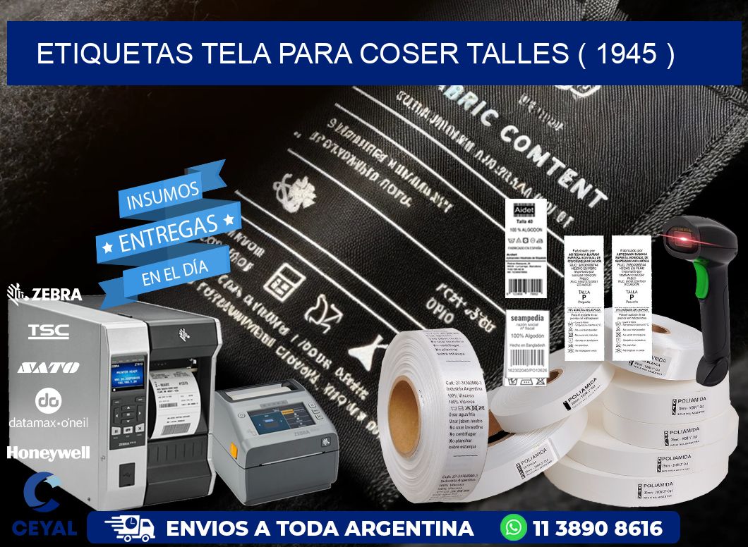 ETIQUETAS TELA PARA COSER TALLES ( 1945 )