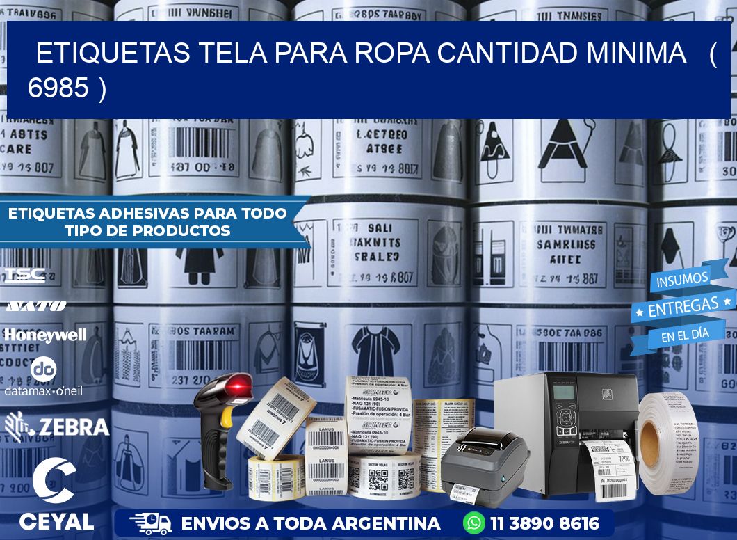ETIQUETAS TELA PARA ROPA CANTIDAD MINIMA   ( 6985 )