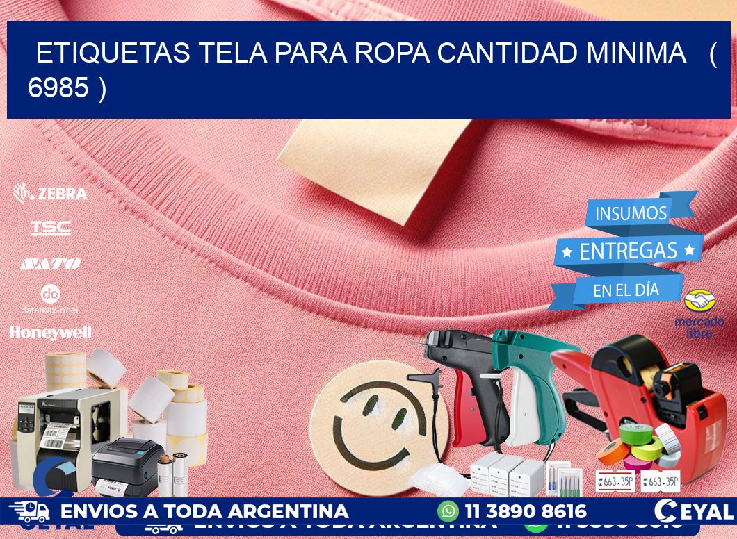 ETIQUETAS TELA PARA ROPA CANTIDAD MINIMA ( 6985 )
