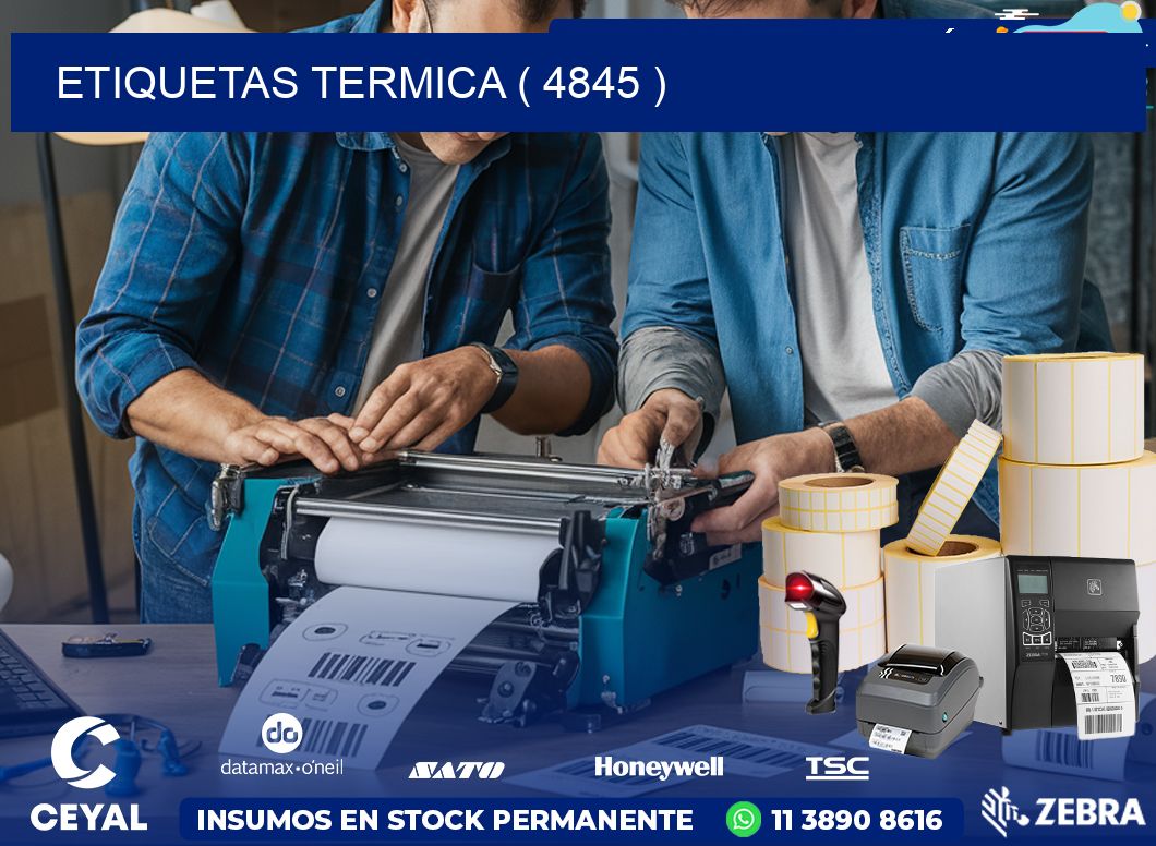 ETIQUETAS TERMICA ( 4845 )