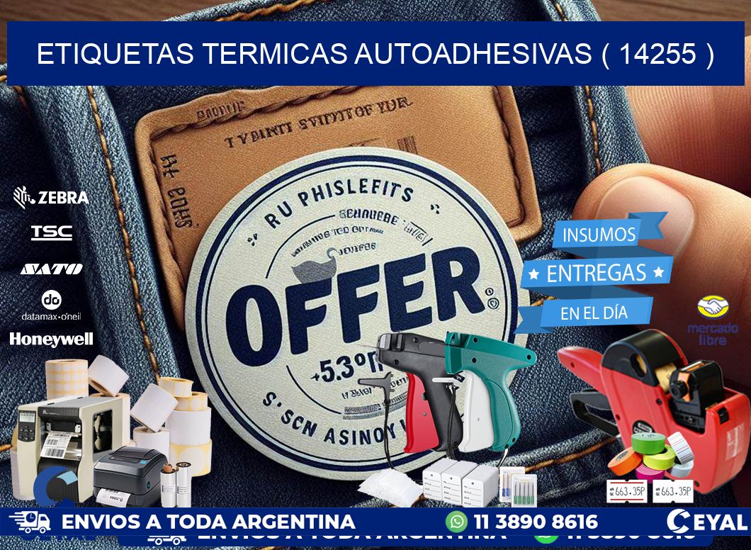 ETIQUETAS TERMICAS AUTOADHESIVAS ( 14255 )