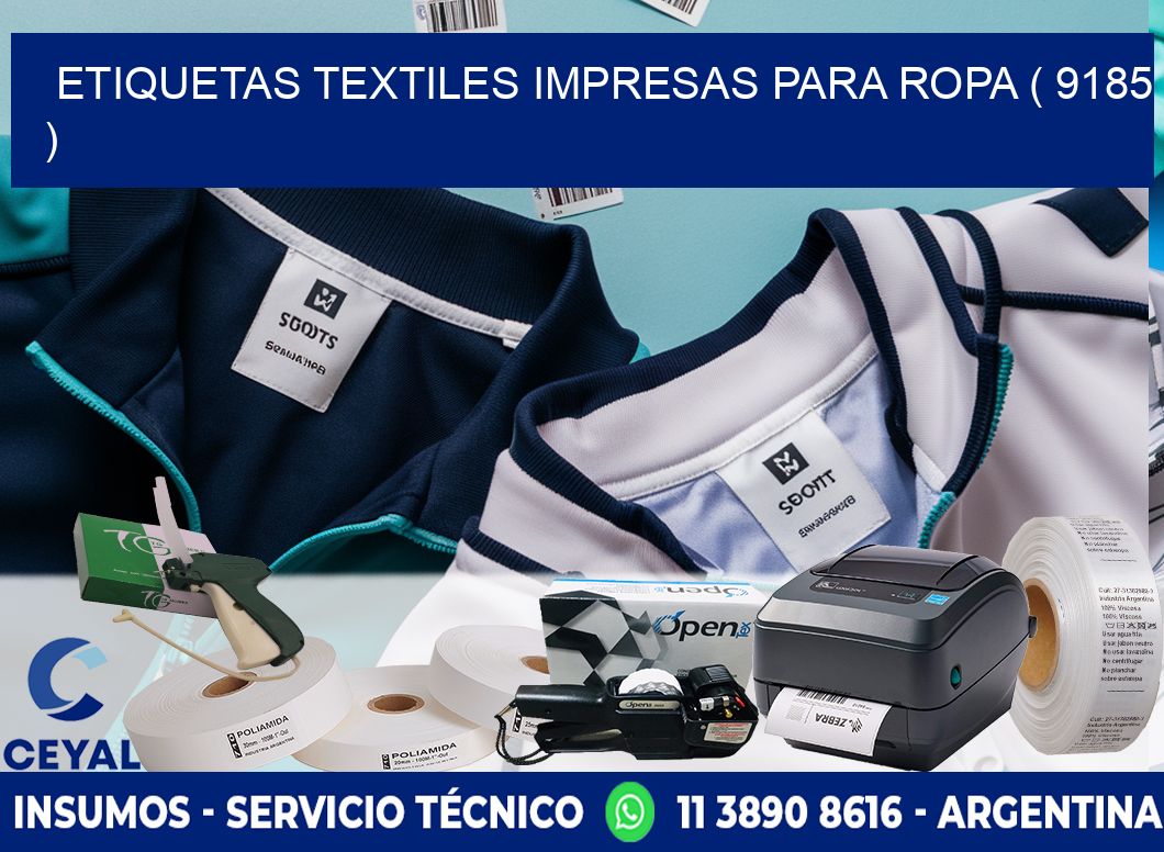ETIQUETAS TEXTILES IMPRESAS PARA ROPA ( 9185 )