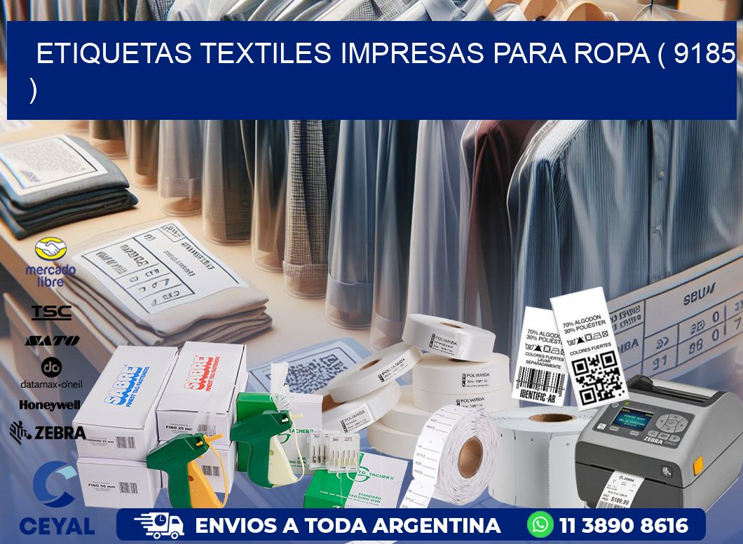 ETIQUETAS TEXTILES IMPRESAS PARA ROPA ( 9185 )