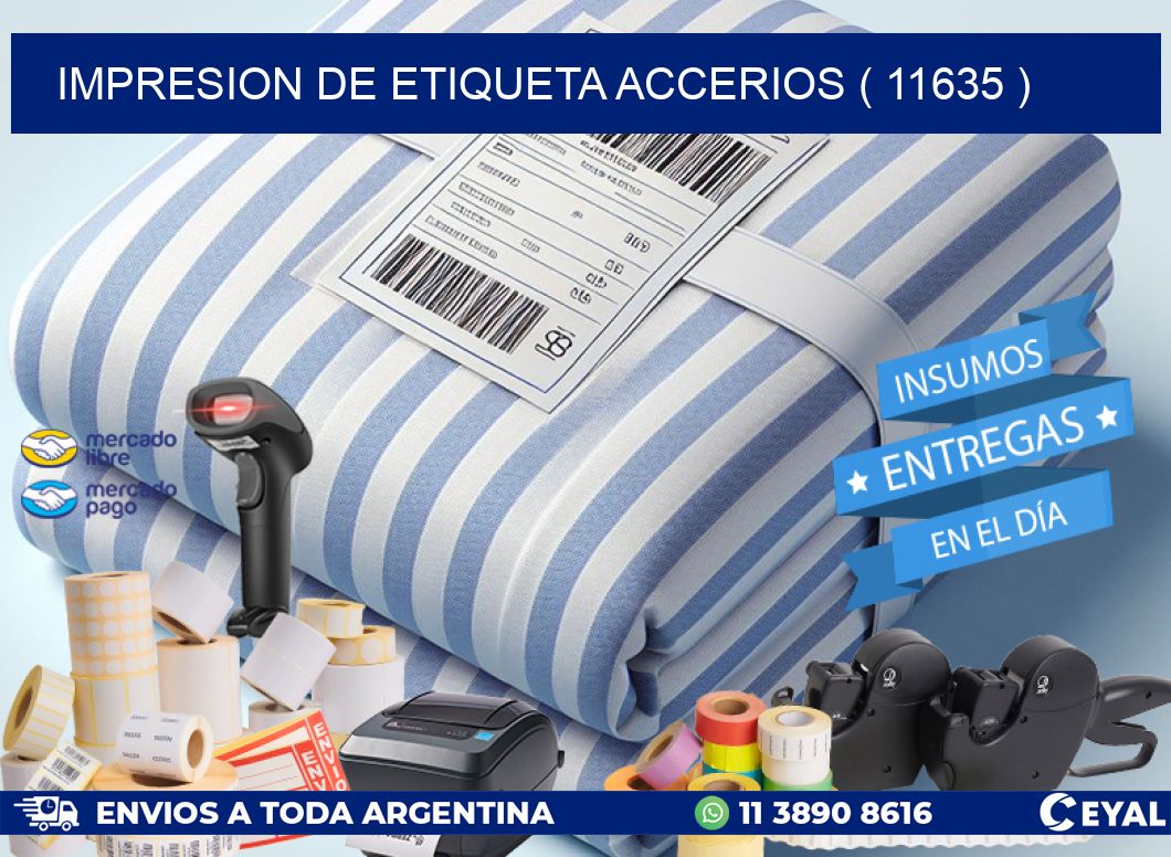 IMPRESION DE ETIQUETA ACCERIOS ( 11635 )
