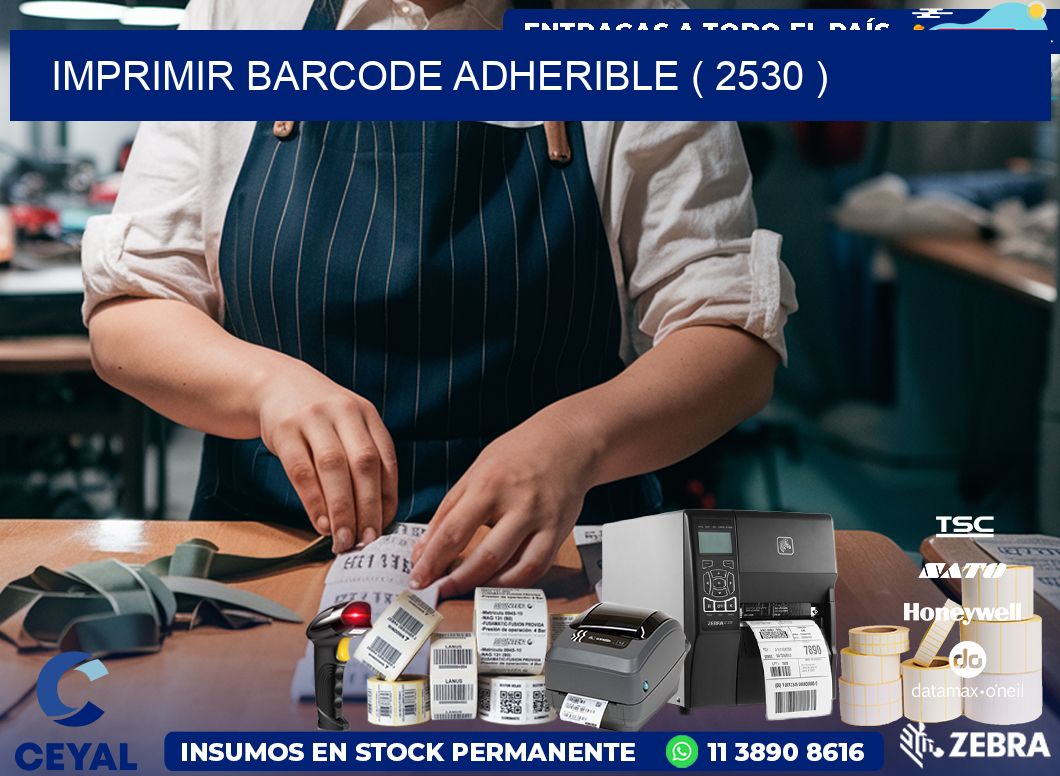 IMPRIMIR BARCODE ADHERIBLE ( 2530 )