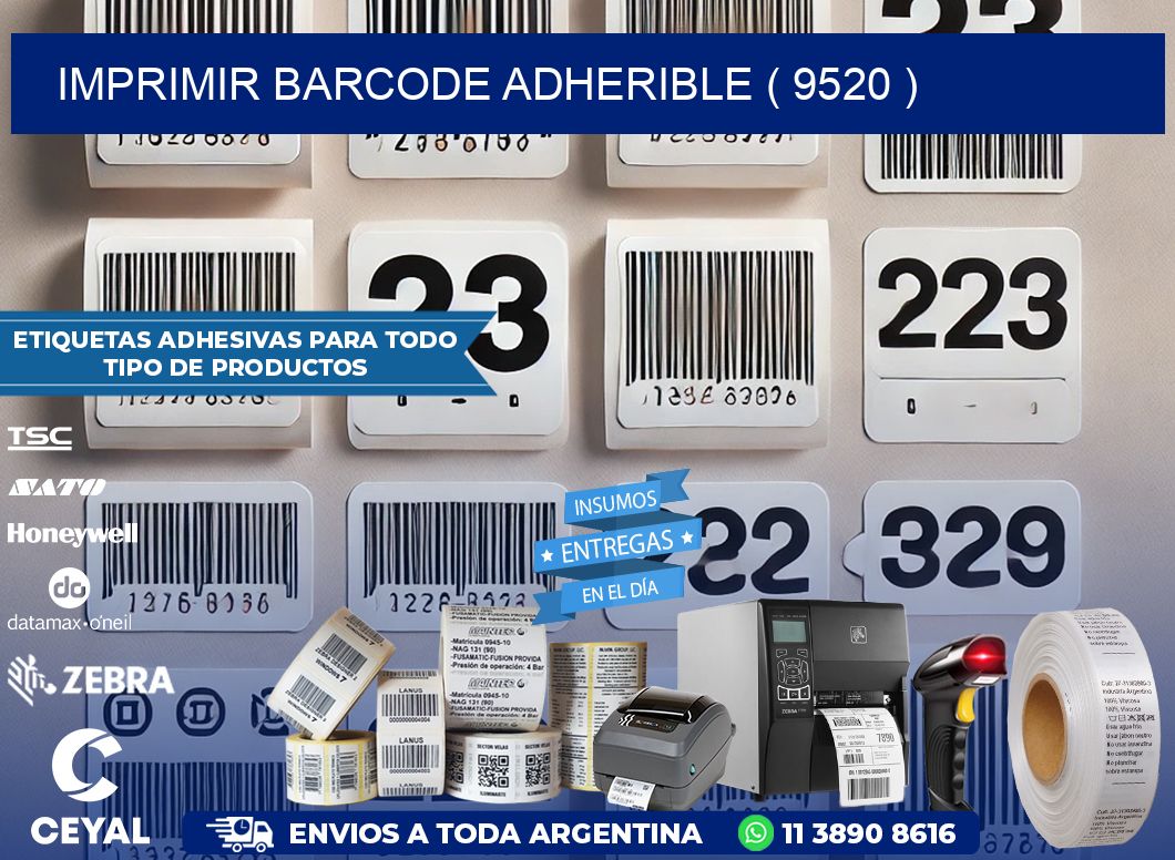 IMPRIMIR BARCODE ADHERIBLE ( 9520 )