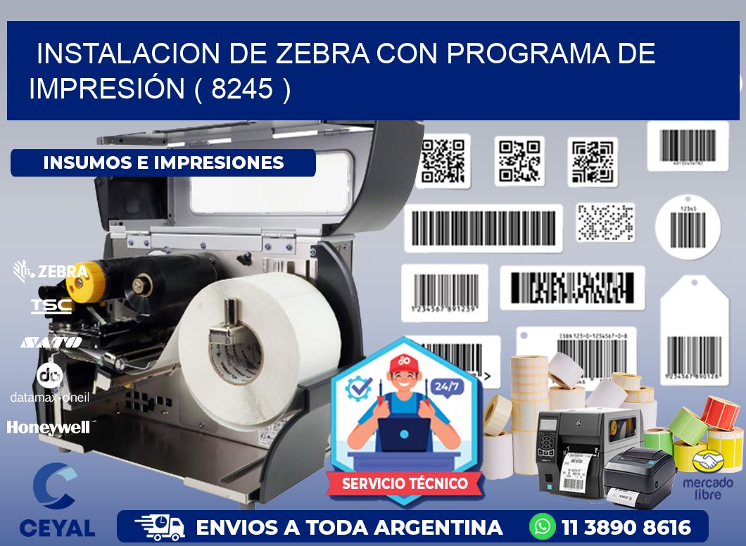 INSTALACION DE ZEBRA CON PROGRAMA DE IMPRESIÓN ( 8245 )