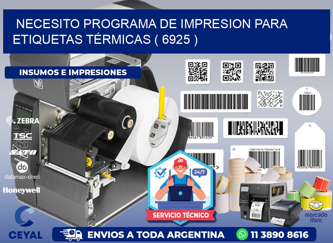 NECESITO PROGRAMA DE IMPRESION PARA ETIQUETAS TÉRMICAS ( 6925 )
