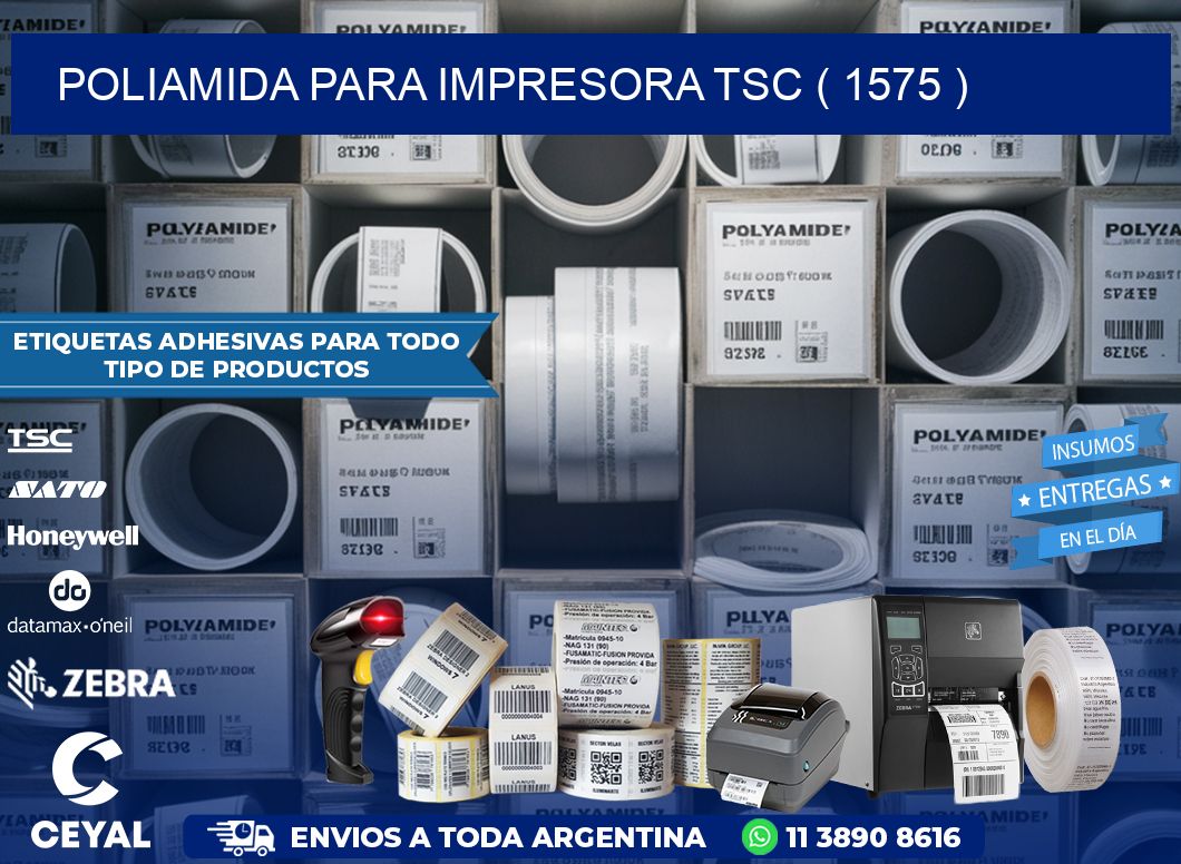 POLIAMIDA PARA IMPRESORA TSC ( 1575 )