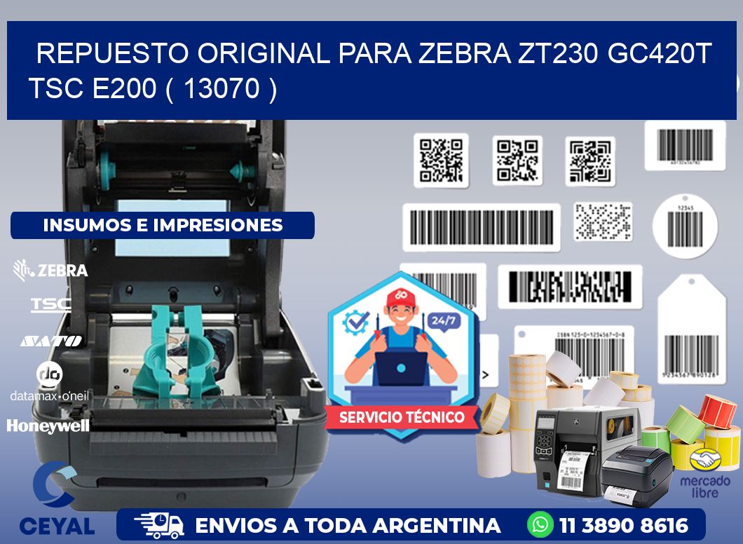 REPUESTO ORIGINAL PARA ZEBRA ZT230 GC420T TSC E200 ( 13070 )