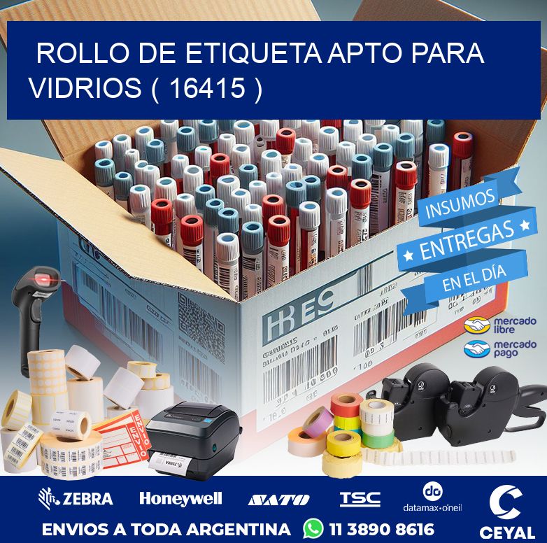 ROLLO DE ETIQUETA APTO PARA VIDRIOS ( 16415 )
