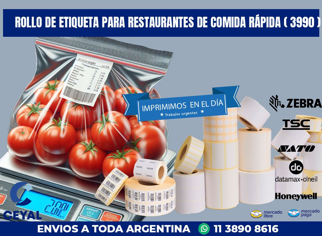 ROLLO DE ETIQUETA PARA RESTAURANTES DE COMIDA RÁPIDA ( 3990 )