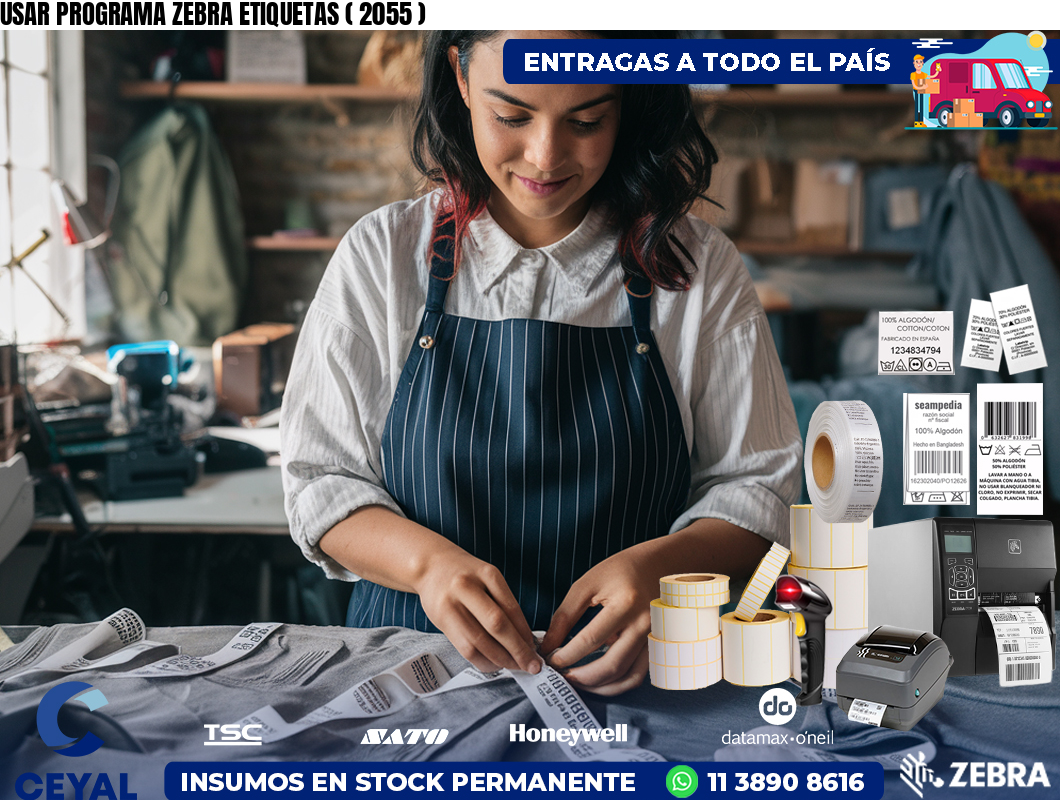 USAR PROGRAMA ZEBRA ETIQUETAS ( 2055 )