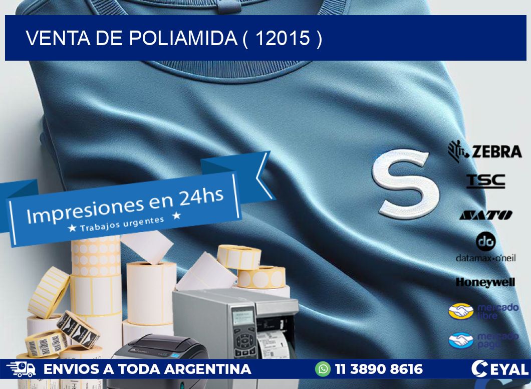 VENTA DE POLIAMIDA ( 12015 )