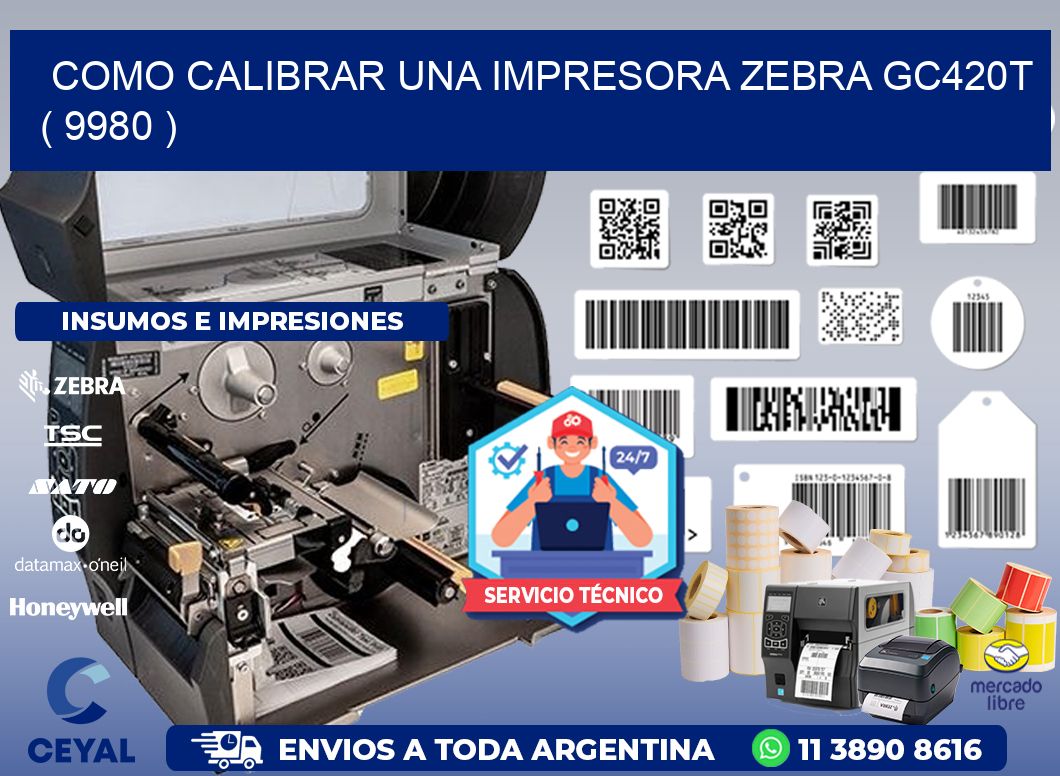 como calibrar una impresora zebra gc420t  ( 9980 )