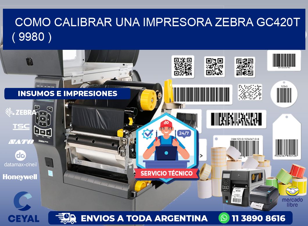 como calibrar una impresora zebra gc420t  ( 9980 )