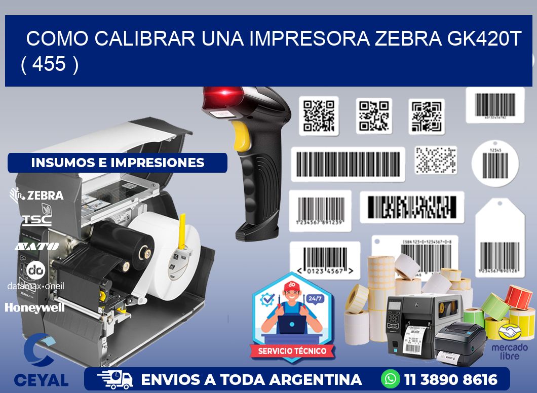 como calibrar una impresora zebra gk420t ( 455 )