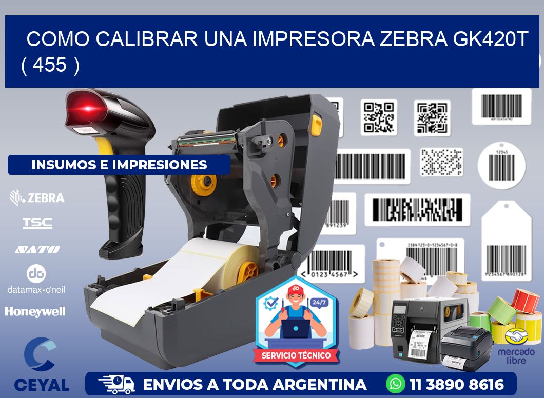 como calibrar una impresora zebra gk420t ( 455 )